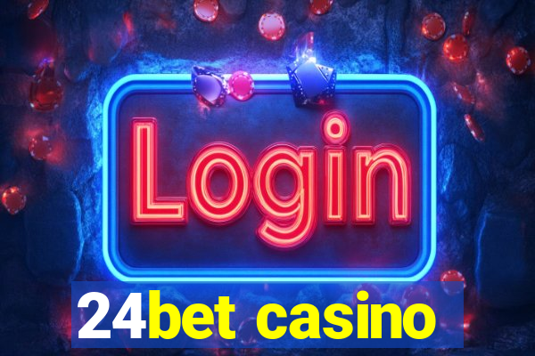 24bet casino